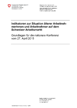 Indikatoren zur Situation älterer Arbeitnehmender auf dem Schweizer Arbeitsmarkt_DE